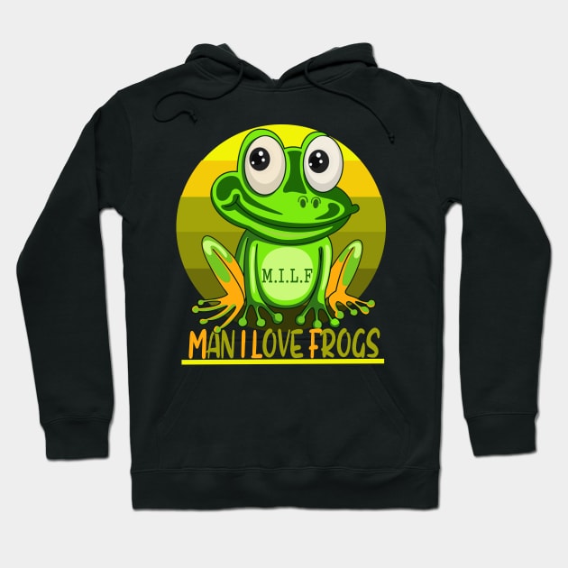 Man I love frogs Hoodie by Creation Cartoon